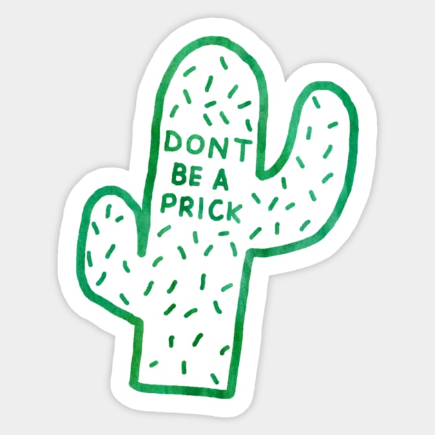 Dont Be a Prick Green Watercolor Sticker by annmariestowe